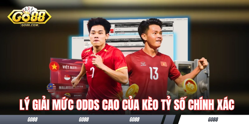 Kèo Tỷ Số Chính Xác - Bật Mí Mẹo Chơi Hay Từ Cao Thủ Go88 1 Lý giải odds cao của kèo tỷ số chính xác trong bóng đá
